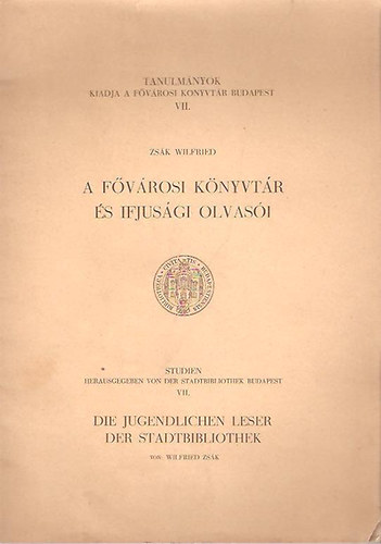 Zsák Wilfreid - A fővárosi könyvtár és ifijusági olvasói
