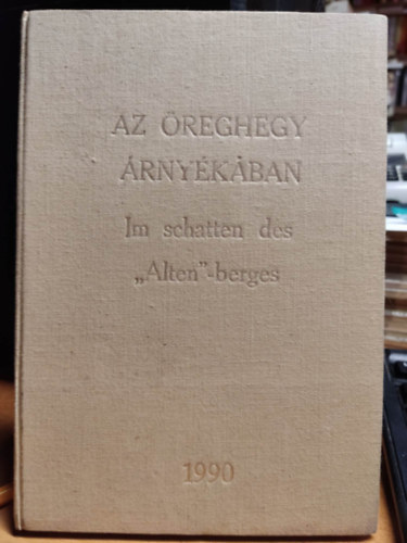 dr. Farkas Gy�z� - Az �reghegy �rny�k�ban (Dedik�lt)