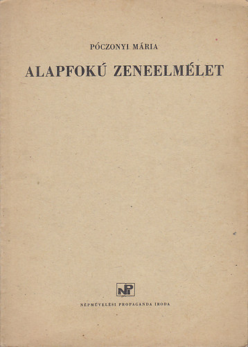 Pczonyi Mria - Alapfok zeneelmlet