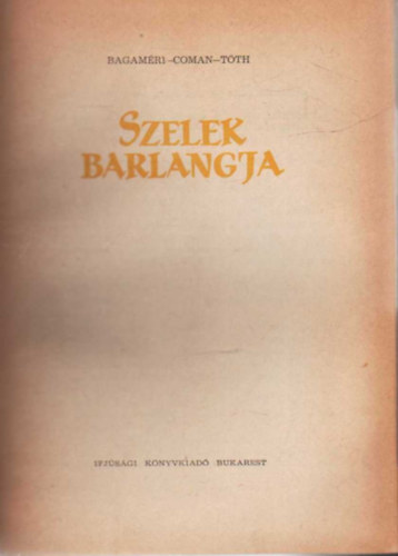 Bagamri-Coman-Tth - Szelek barlangja