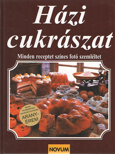 Christian Teubner; Anette Wolter - Hzi cukrszda - Minden receptet sznes fot szemlltet
