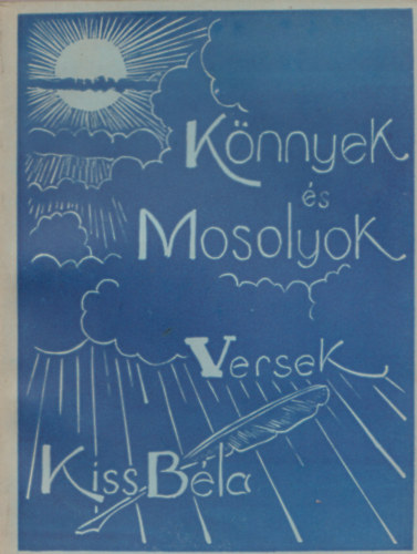 Kiss B�la - K�nnyek �s mosolyok