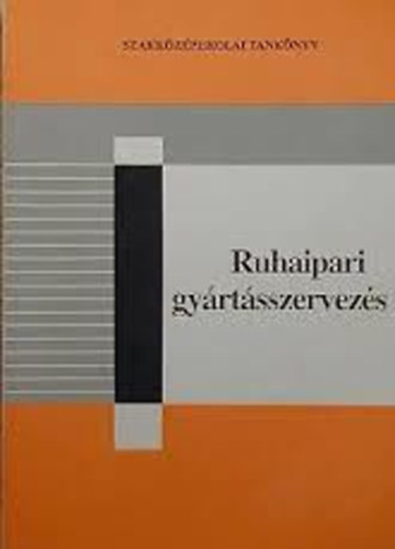 Ndor Endrn - Ruhaipari gyrtsszervezs