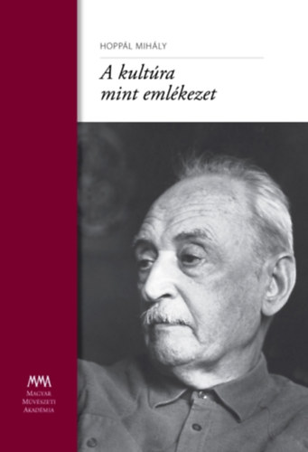 Hoppl Mihly - A kultra mint emlkezet