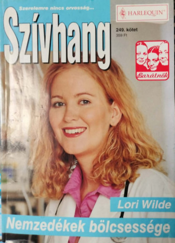 Lori Wilde - Sz�vhang 249. k�tet - Nemzed�kek b�lcsess�ge