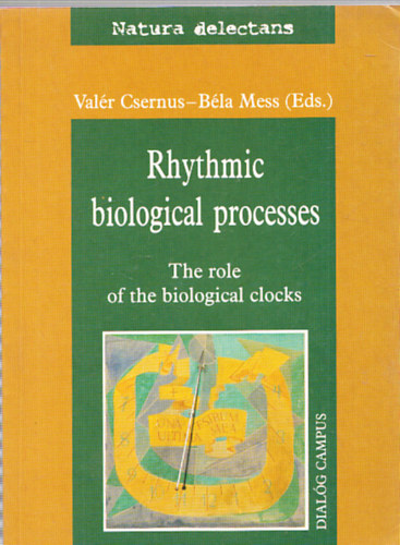 Valr Csernus, Bla Mess - Rhythmic biological processes