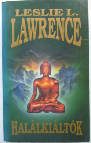 Leslie L. Lawrence - Halálkiáltók