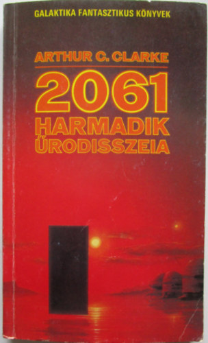 Arthur C. Clarke - 2061. harmadik rodisszeia