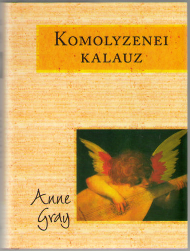 Anne Gray - Komolyzenei kalauz