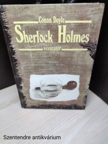 Arthur Conan Doyle - Sherlock Holmes visszat�r (Saj�t k�ppel)
