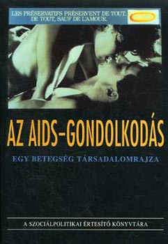Lderer Pl (szerk.) - Az AIDS-gondolkods (Egy betegsg trsadalomrajza)