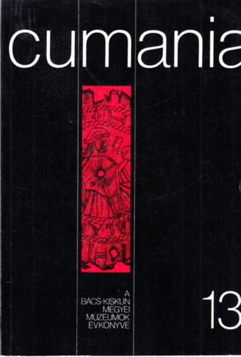 B�rth-Sztrink�-Benke-Fekete - Cumania - A B�cs-Kiskun megyei m�zeumok �vk�nyve 13.