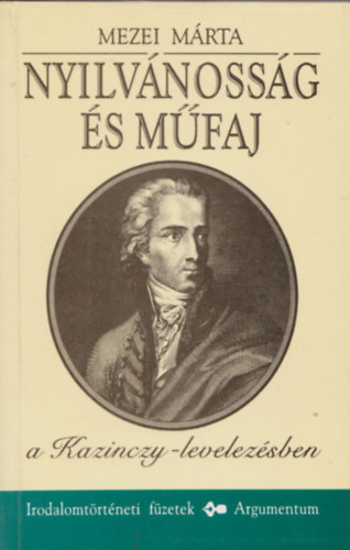 Mezei Mrta - Nyilvnossg s mfaj a Kazinczy-levelezsben (Dediklt)