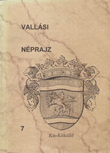 Klls Imola (szerk.) - Vallsi nprajz 7.: Gylekezeti let s vallsi szoksok a Kklli Reformtus Egyhzmegyben