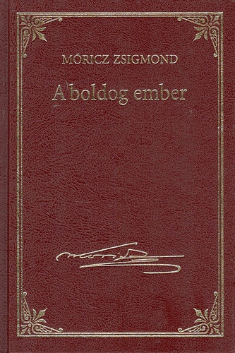M�ricz Zsigmond - A boldog ember