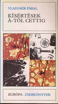 Vladimir Páral - Kísértések Á-tól cettig