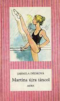 Jarmila Dedkov� - Martina �jra t�ncol