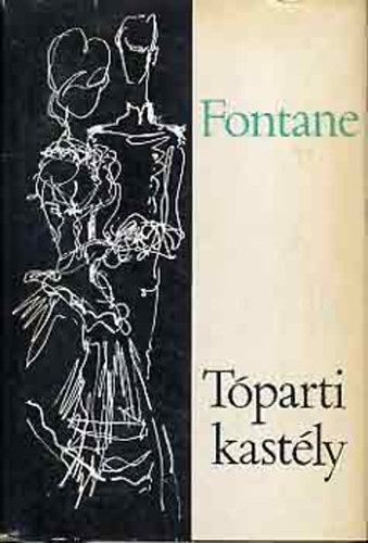 Theodor Fontane - Tóparti kastély