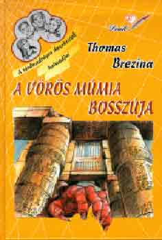 Thomas Brezina - A vrs mmia bosszja