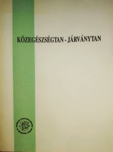 Dr.Nagylucskay S�ndor (szerk.) - K�zeg�szs�gtan - J�rv�nytan
