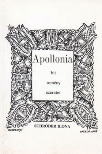 Schr�der Ilona - Apollonia (Hit - rem�ny - szeretet)