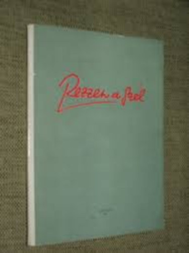 Rezzen a szél ... (Debreceni fiatalok írásai)