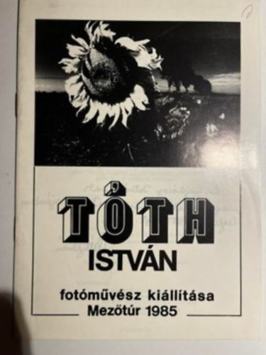 T�th Istv�n fot�m�v�sz ki�ll�t�sa Mez�t�r 1985