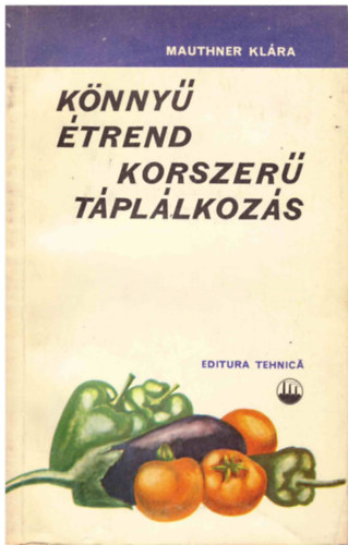 Mauthner Klra - Knny trend - korszer tpllkozs