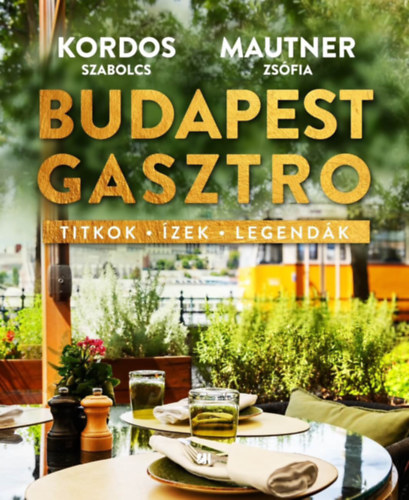 Mautner Zsfi, Kordos Szabolcs - Budapest gasztro