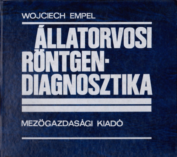 W. Empel - llatorvosi rntgendiagnosztika