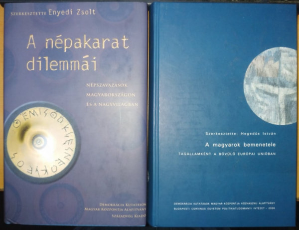 Enyedi Zsolt, Hegeds Istvn, Angelusz Rbert-Tardos Rbert - A magyarok bemenetele + A npakarat dilemmi + Mrsrl mrsre + Trsek, hlk, hidak (4 ktet)