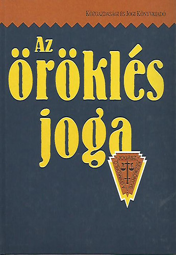 Petrik Ferenc (szerk.) - Az öröklés joga