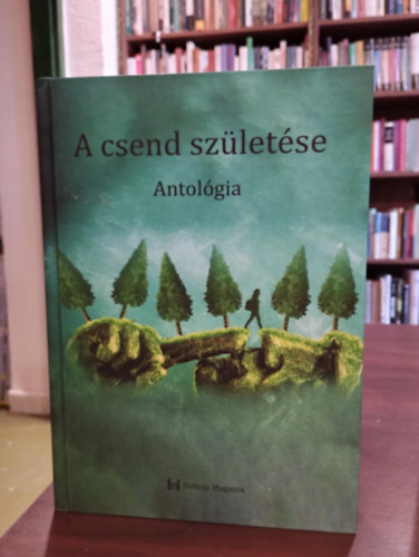 A csend születése- Antológia