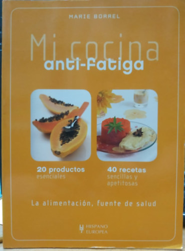 Marie Borrel - Mi Cocina Anti-Fatiga (Hispano Europea)