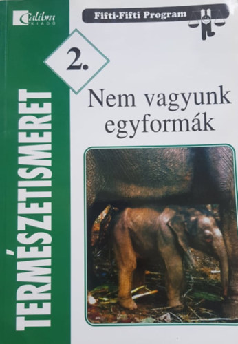 Szakly Mrta - Termszetismeret 2. -  Nem vagyunk egyformk