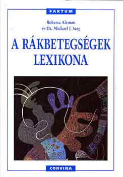 Altman, R.-Sarg, M. - A rkbetegsgek lexikona