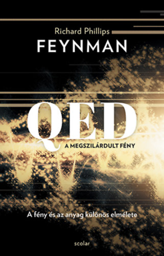 Richard P. Feynman - QED: A megszil�rdult f�ny