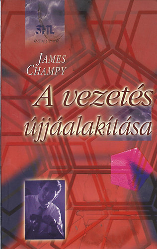 James Champy - A vezets jjalaktsa