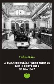 Tomka B�la - A magyarorsz�gi p�nzint�zetek r�vid t�rt�nete 1836-1947