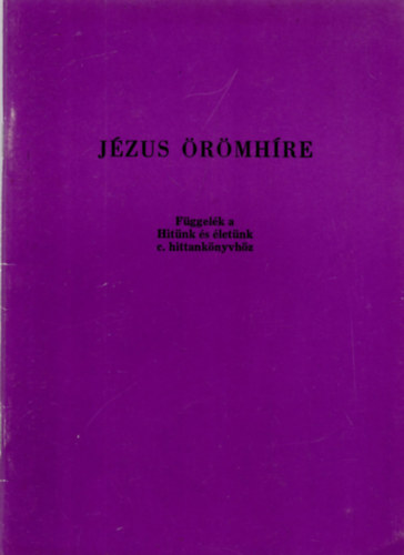 Dr. Rédly Elemér - Jézus örömhíre