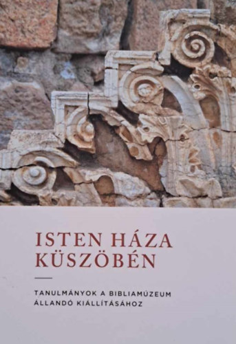 Timr Gabriella szerk. - Isten hza kszbn