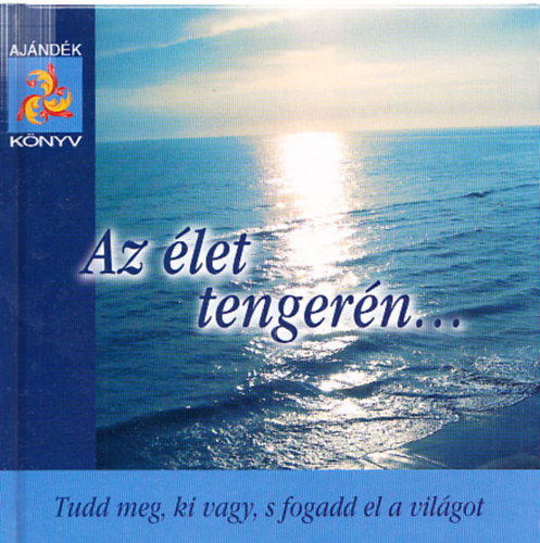 Nagy Emese (szerk.) - Az let tengern...