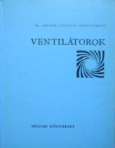 Dr. Gruber J�zsef �s sz.t�rsai - Ventil�torok