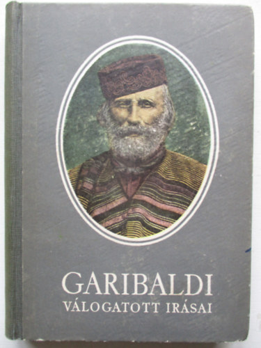 Garibaldi - Garibaldi válogatott írásai
