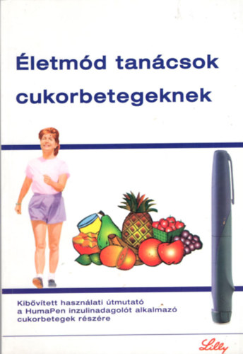 Dr. Kautzky László, Kicsák Mariann, Székely Katalin, Szabó István (szerkesztő) - 2 db orvosi könyv ( együtt ) 1. Tartsa kézben cukorbetegségét, 2. Életmód tanácsok cukorbetegeknek