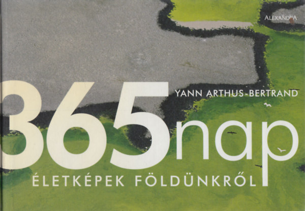 Yann Arthus-Bertrand - 365 nap - letkpek Fldnkrl