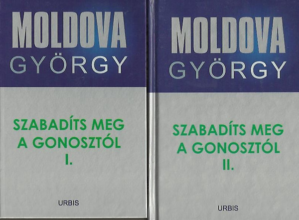 Moldova György - Szabadíts meg a gonosztól I-II.