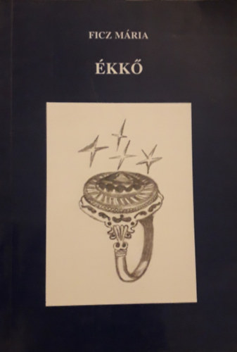 Ficz Mária - Ékkő - válogatott versek
