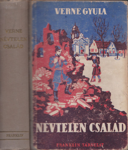 Jules Verne - Nvtelen csald I-II. (Egy ktetben)