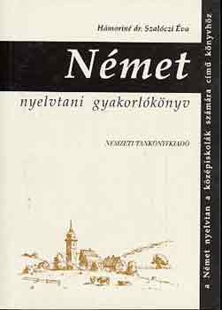 H�morin� dr. Szal�czi �va - N�met nyelvtani gyakorl�k�nyv